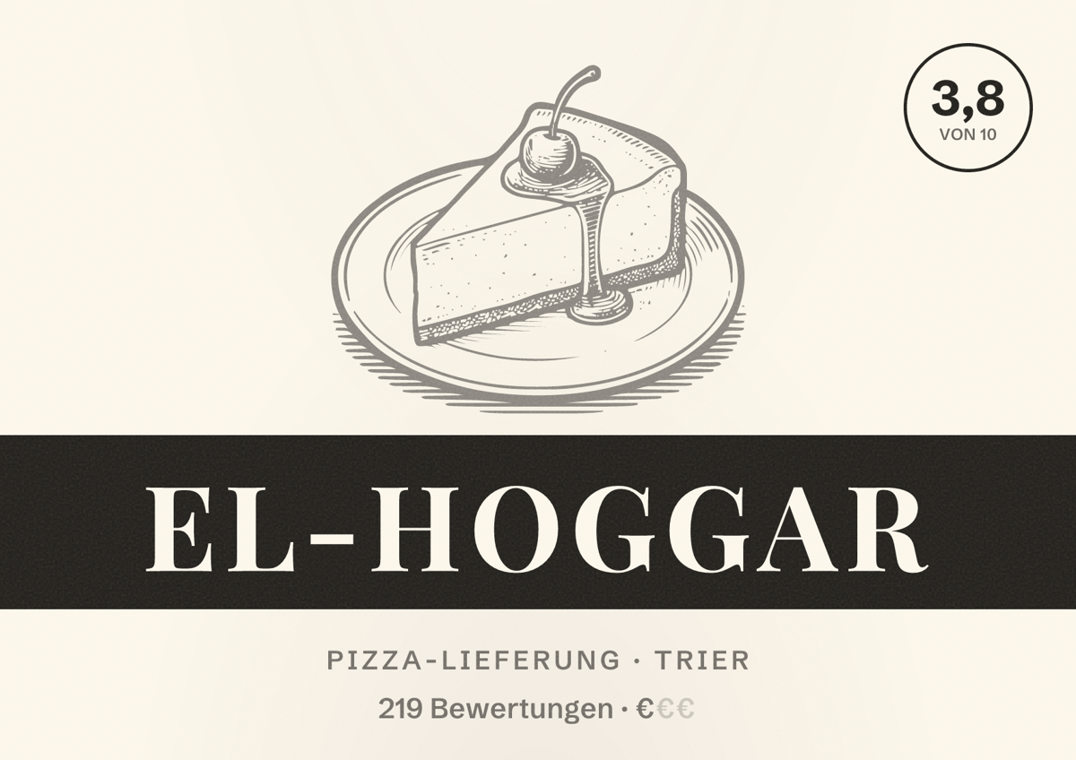 Illustriertes Poster von El-Hoggar, Pizza-Lieferung in Trier: Bewertung 3,8 von 10 aus 219 Bewertungen, Preisniveau €