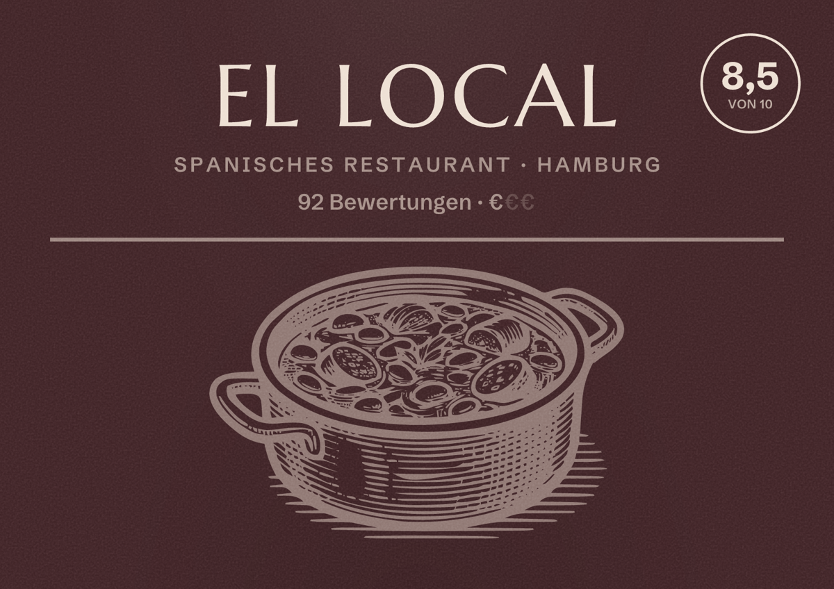 Illustriertes Poster von el local, Spanisches Restaurant in Hamburg: Bewertung 8,5 von 10 aus 92 Bewertungen, Preisniveau €
