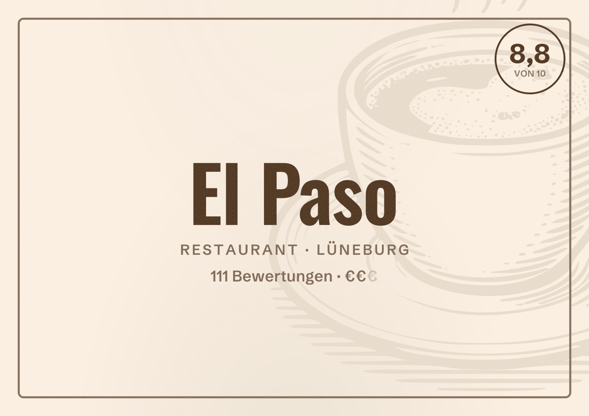 Illustriertes Poster von El Paso, Restaurant in Lüneburg: Bewertung 8,8 von 10 aus 111 Bewertungen, Preisniveau €€