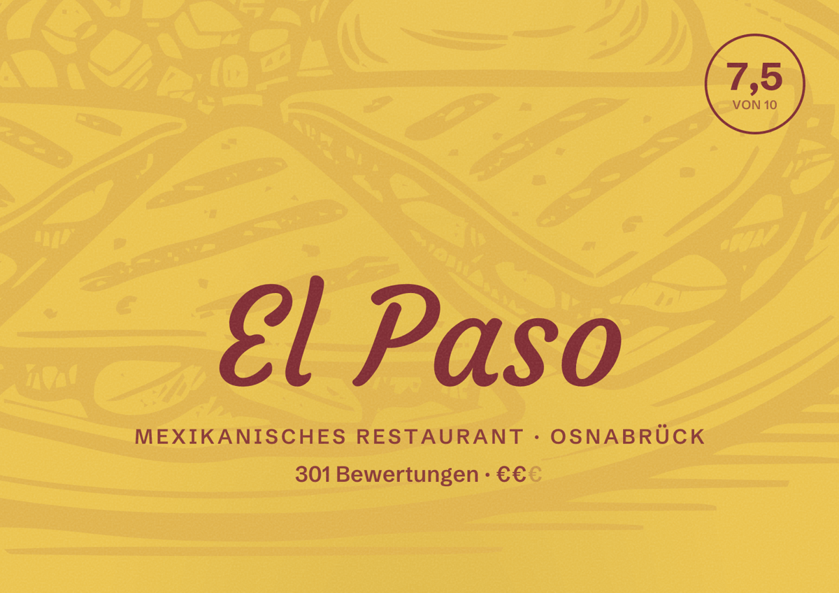 Illustriertes Poster von El Paso, Mexikanisches Restaurant in Osnabrück: Bewertung 7,5 von 10 aus 301 Bewertungen, Preisniveau €€