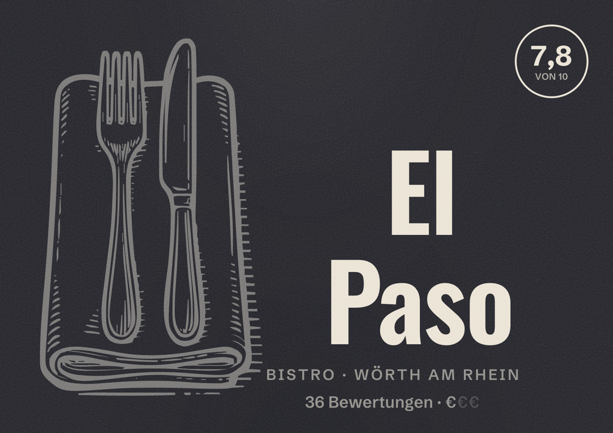 Illustriertes Poster von El Paso, Bistro in Wörth am Rhein: Bewertung 7,8 von 10 aus 36 Bewertungen, Preisniveau €