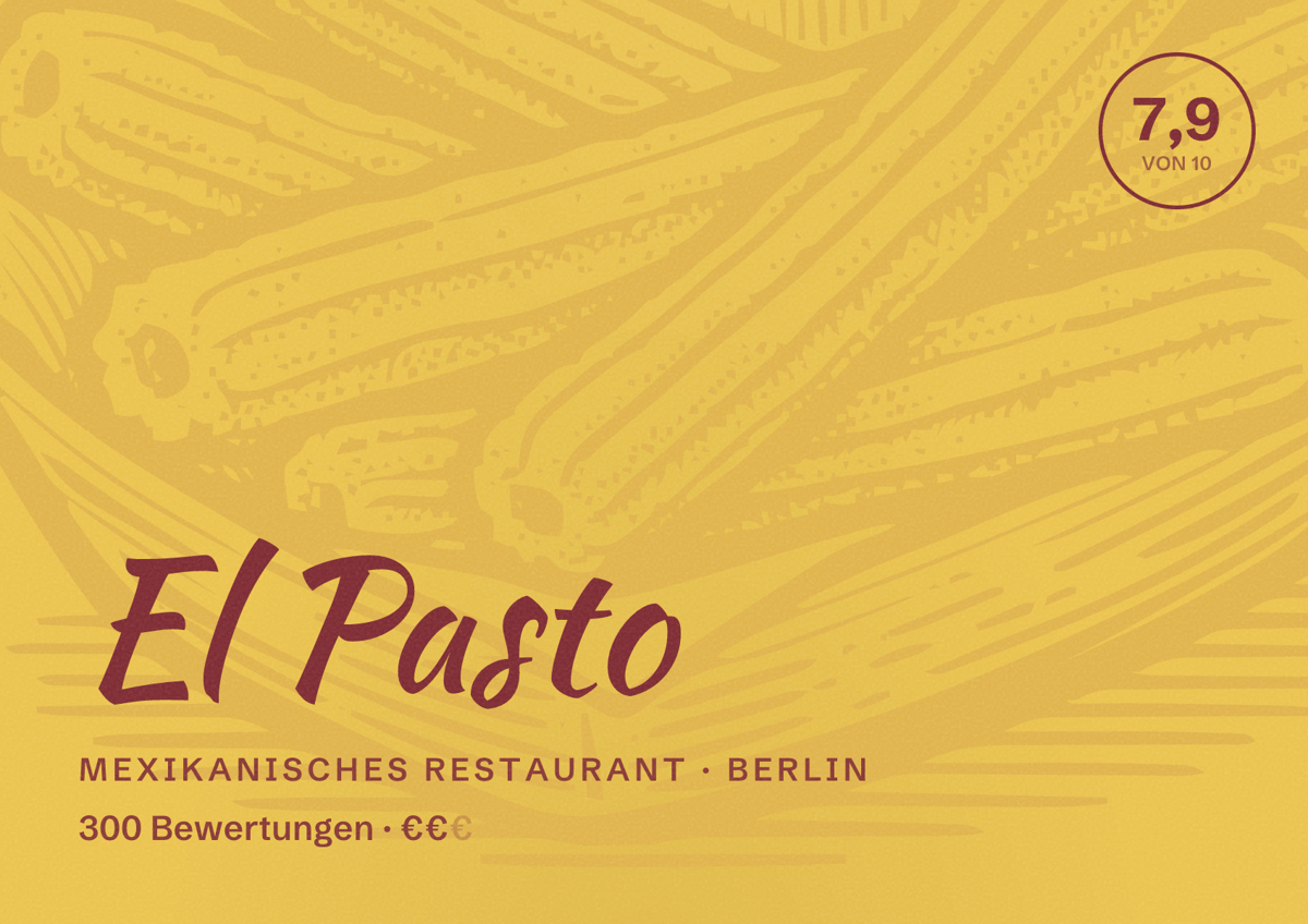 Illustriertes Poster von El Pasto, Mexikanisches Restaurant in Berlin: Bewertung 7,9 von 10 aus 300 Bewertungen, Preisniveau €€
