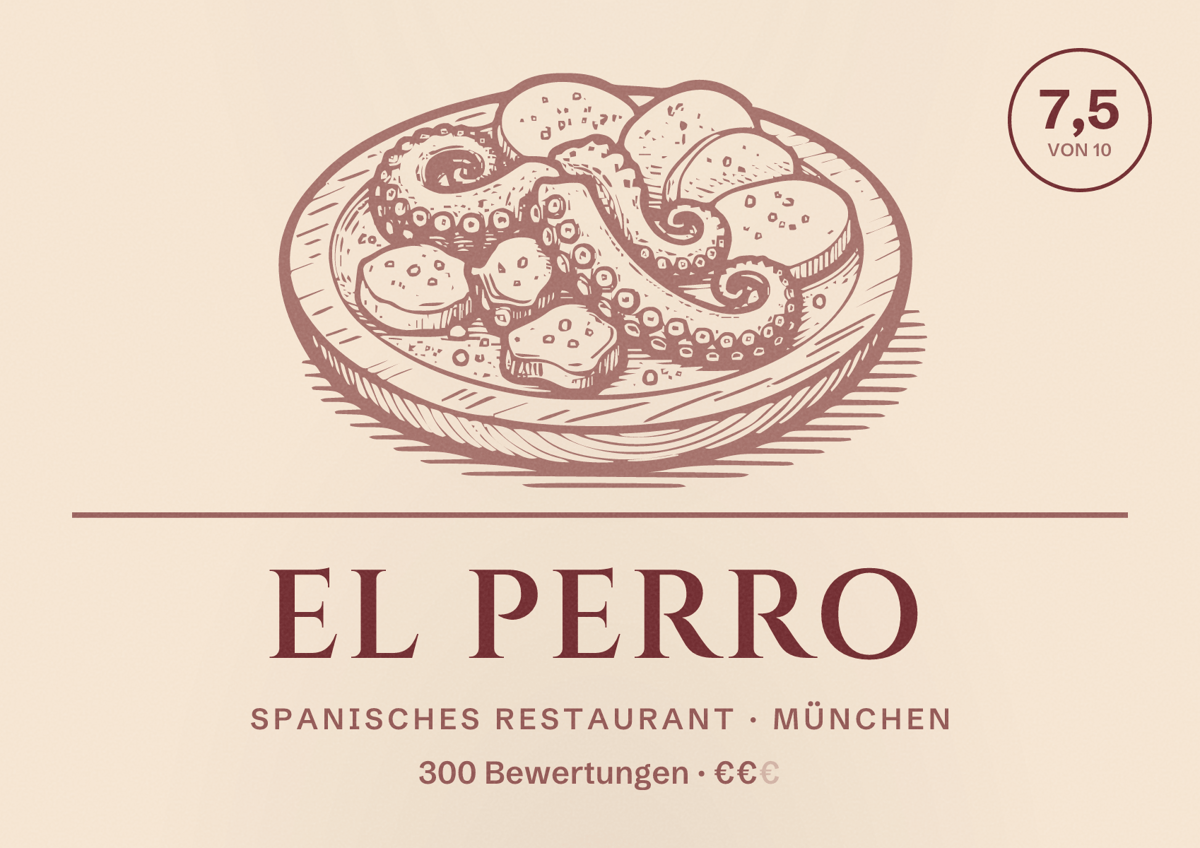 Illustriertes Poster von El Perro, Spanisches Restaurant in München: Bewertung 7,5 von 10 aus 300 Bewertungen, Preisniveau €€