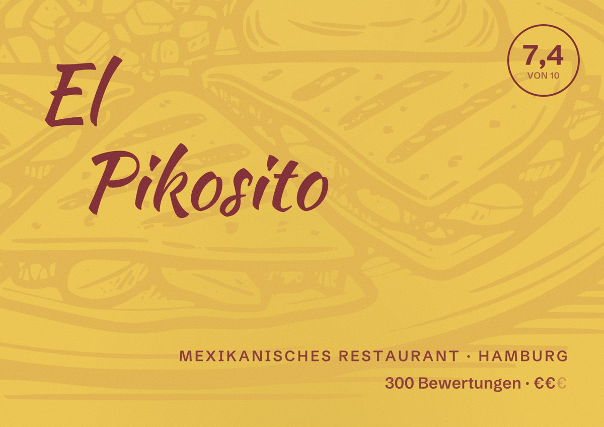 Illustriertes Poster von El Pikosito, Mexikanisches Restaurant in Hamburg: Bewertung 7,4 von 10 aus 300 Bewertungen, Preisniveau €€