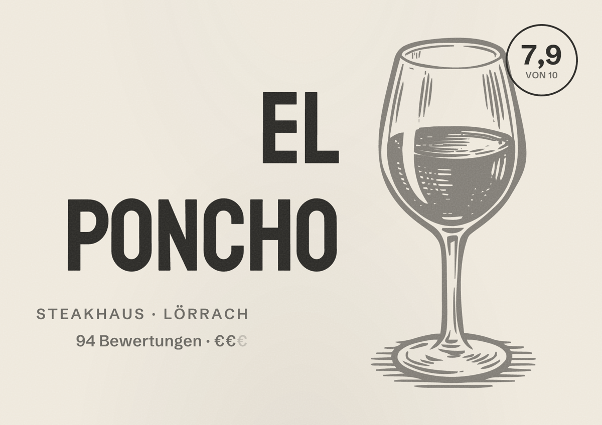 Illustriertes Poster von El Poncho, Steakhaus in Lörrach: Bewertung 7,9 von 10 aus 94 Bewertungen, Preisniveau €€