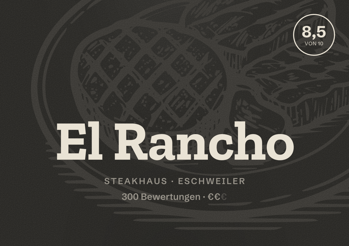 Illustriertes Poster von El Rancho, Steakhaus in Eschweiler: Bewertung 8,5 von 10 aus 300 Bewertungen, Preisniveau €€