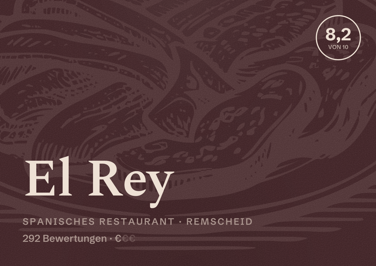 Illustriertes Poster von El Rey, Spanisches Restaurant in Remscheid: Bewertung 8,2 von 10 aus 292 Bewertungen, Preisniveau €