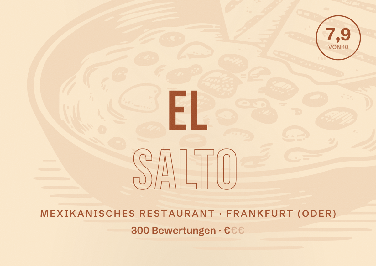 Illustriertes Poster von EL Salto, Mexikanisches Restaurant in Frankfurt (Oder): Bewertung 7,9 von 10 aus 300 Bewertungen, Preisniveau €