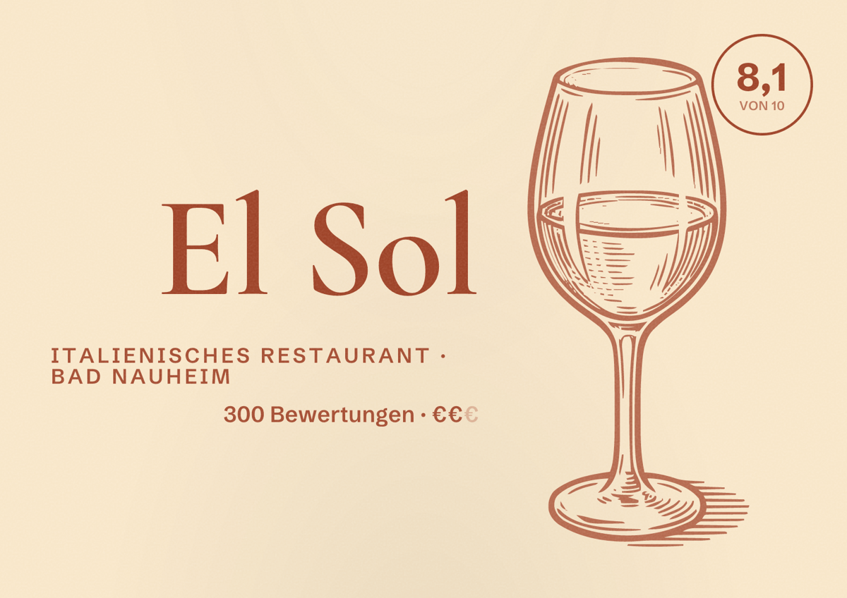 Illustriertes Poster von El Sol, Italienisches Restaurant in Bad Nauheim: Bewertung 8,1 von 10 aus 300 Bewertungen, Preisniveau €€