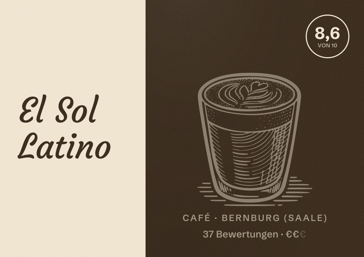 Illustriertes Poster von El Sol Latino, Café in Bernburg (Saale): Bewertung 8,6 von 10 aus 37 Bewertungen, Preisniveau €€