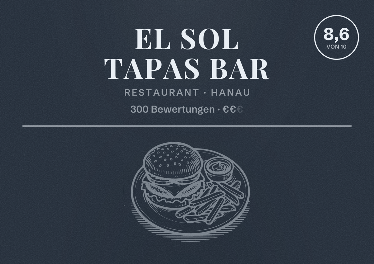 Illustriertes Poster von El Sol Tapas Bar, Restaurant in Hanau: Bewertung 8,6 von 10 aus 300 Bewertungen, Preisniveau €€