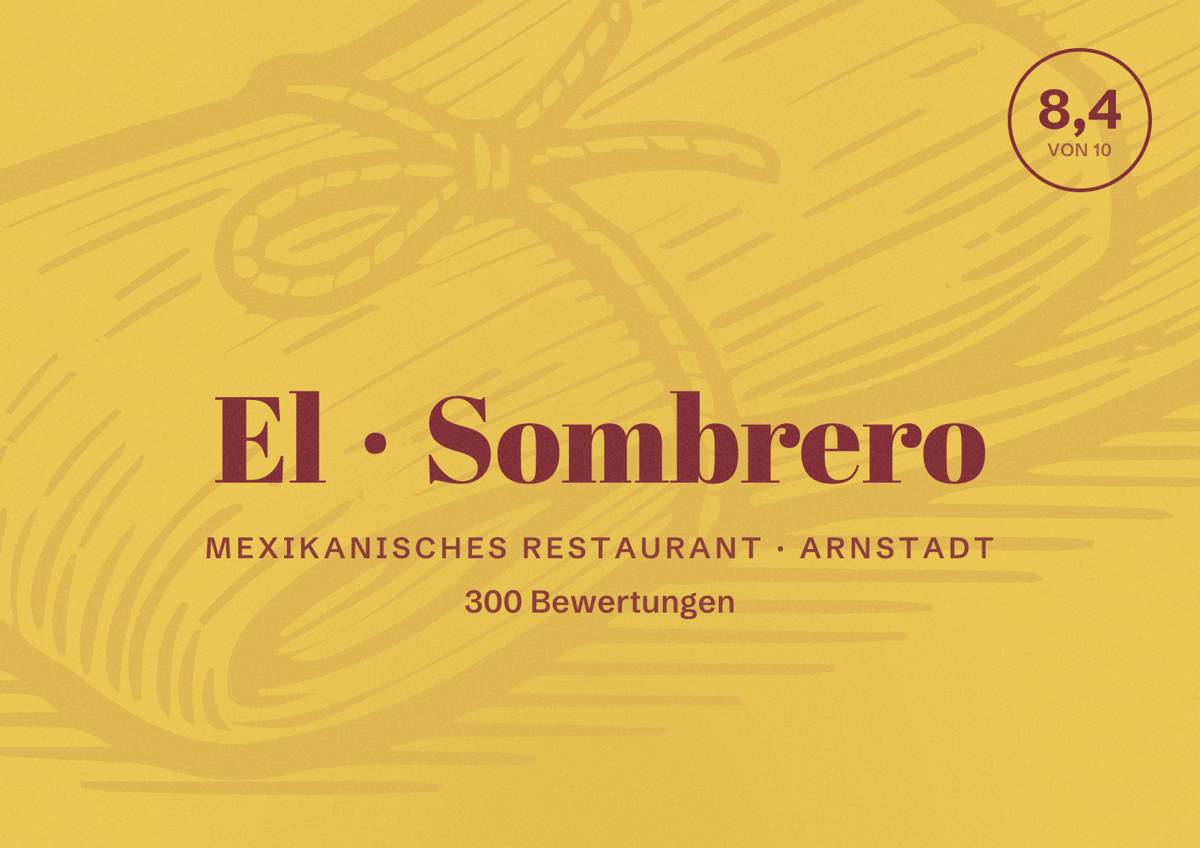 Illustriertes Poster von El Sombrero, Mexikanisches Restaurant in Arnstadt: Bewertung 8,4 von 10 aus 300 Bewertungen