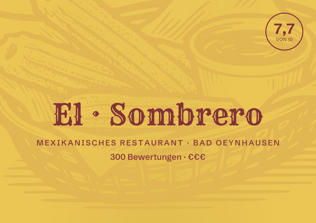 Illustriertes Poster von El Sombrero, Mexikanisches Restaurant in Bad Oeynhausen: Bewertung 7,7 von 10 aus 300 Bewertungen, Preisniveau €€€
