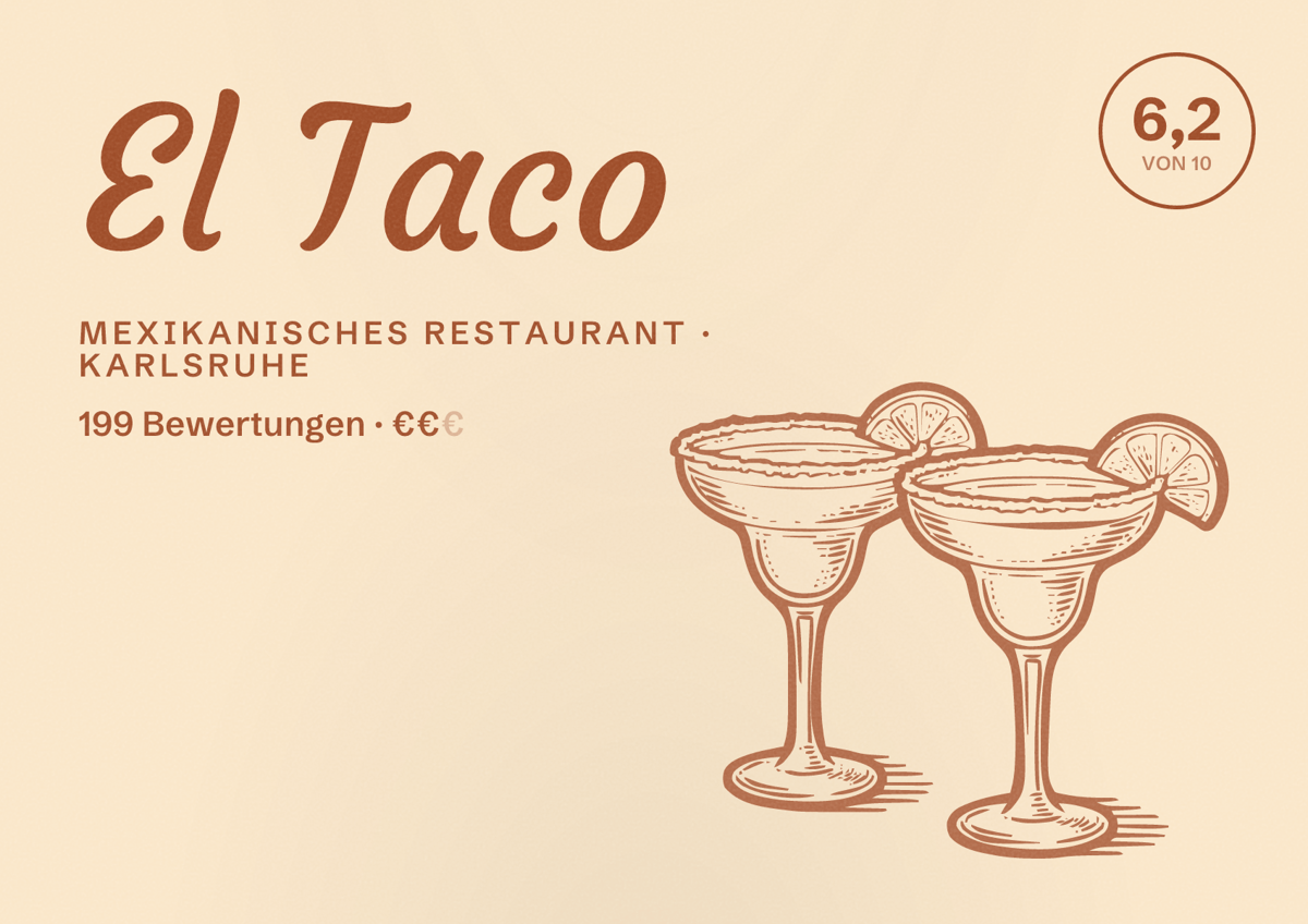 Illustriertes Poster von El Taco, Mexikanisches Restaurant in Karlsruhe: Bewertung 6,2 von 10 aus 199 Bewertungen, Preisniveau €€
