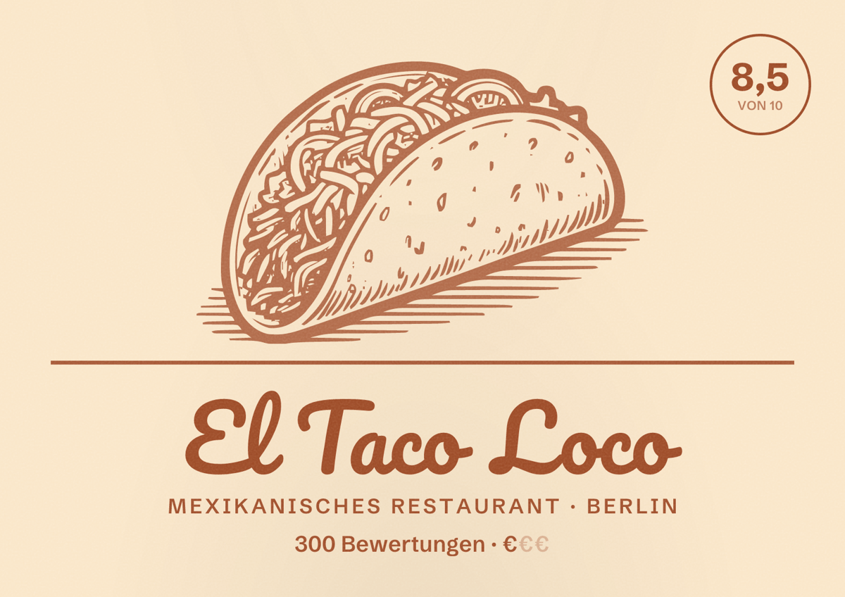 Illustriertes Poster von El Taco Loco, Mexikanisches Restaurant in Berlin: Bewertung 8,5 von 10 aus 300 Bewertungen, Preisniveau €
