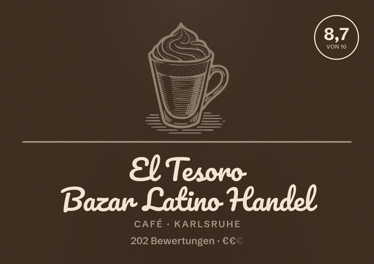 Illustriertes Poster von El Tesoro Bazar Latino Handel, Café in Karlsruhe: Bewertung 8,7 von 10 aus 202 Bewertungen, Preisniveau €€