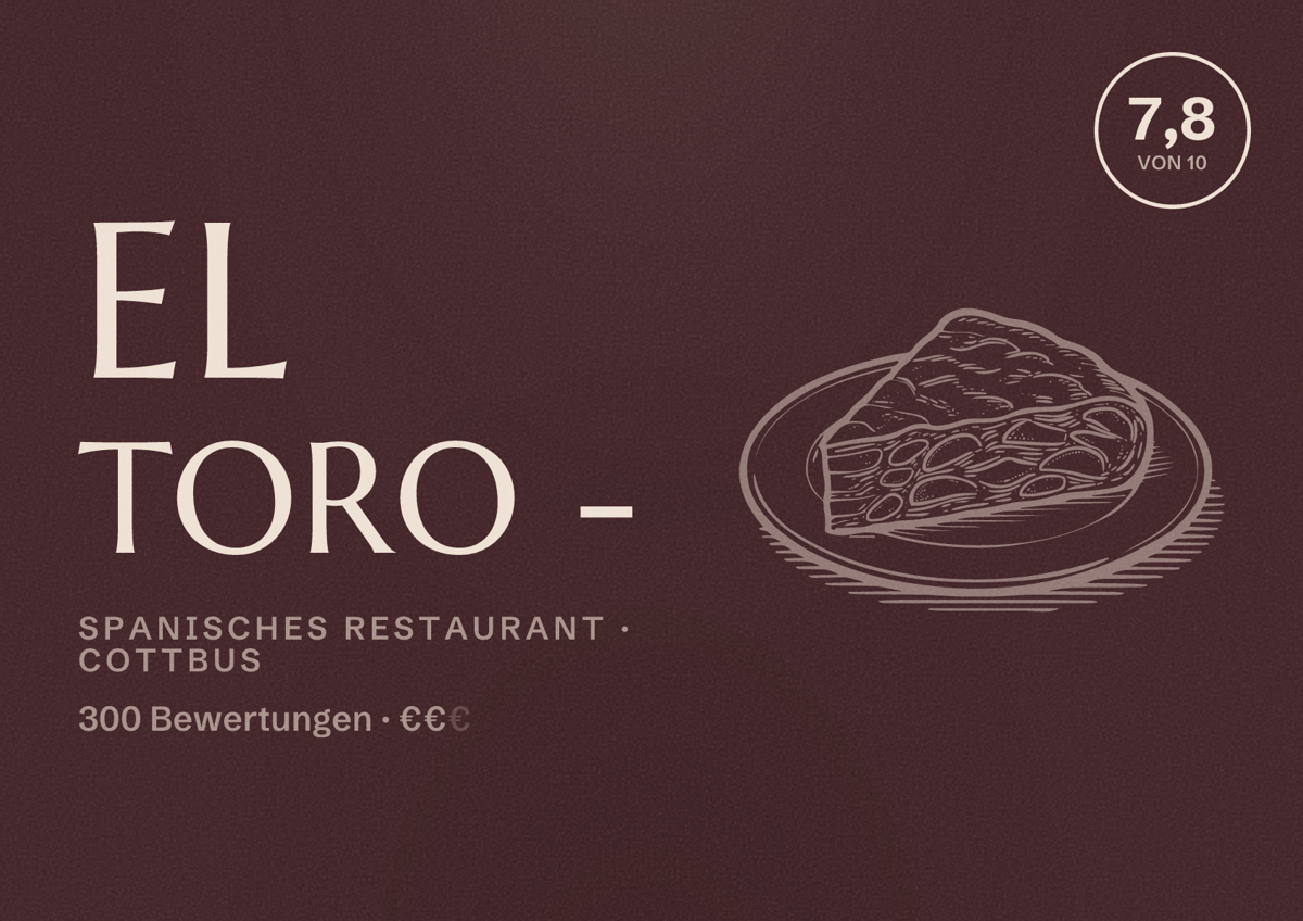 Illustriertes Poster von El Toro -, Spanisches Restaurant in Cottbus: Bewertung 7,8 von 10 aus 300 Bewertungen, Preisniveau €€