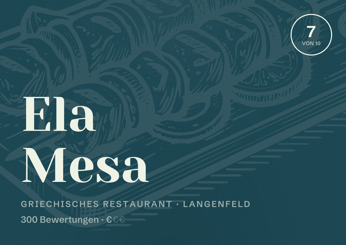 Illustriertes Poster von Ela Mesa, Griechisches Restaurant in Langenfeld: Bewertung 7 von 10 aus 300 Bewertungen, Preisniveau €