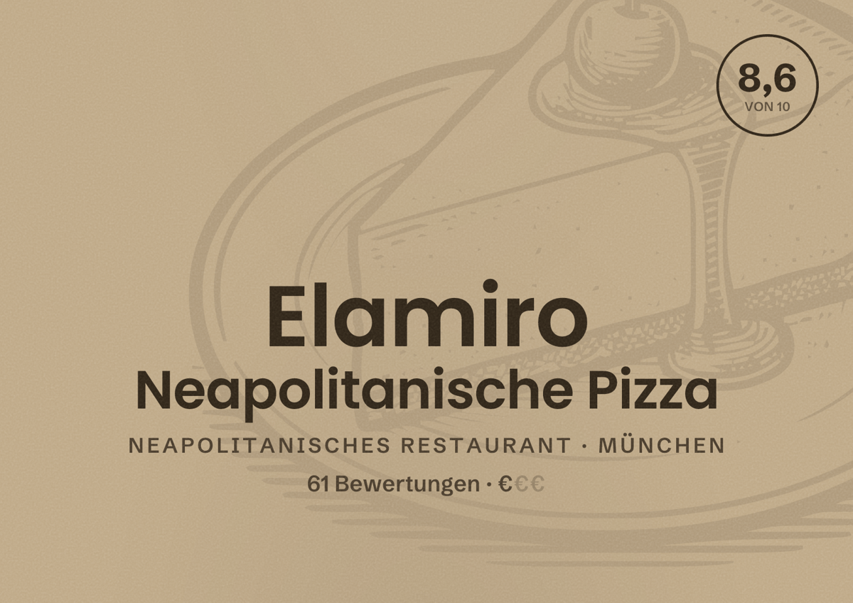 Illustriertes Poster von Elamiro Neapolitanische Pizza, Neapolitanisches Restaurant in München: Bewertung 8,6 von 10 aus 61 Bewertungen, Preisniveau €
