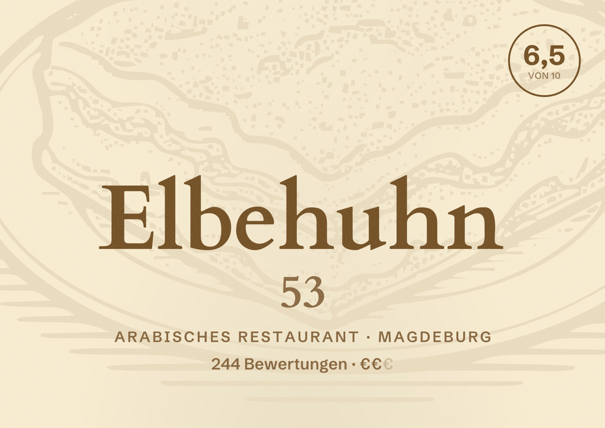 Illustriertes Poster von Elbehuhn 53, Arabisches Restaurant in Magdeburg: Bewertung 6,5 von 10 aus 244 Bewertungen, Preisniveau €€