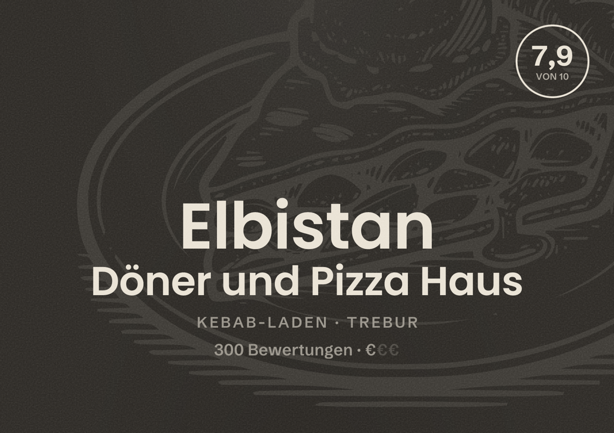 Illustriertes Poster von Elbistan Döner und Pizza Haus, Kebab-Laden in Trebur: Bewertung 7,9 von 10 aus 300 Bewertungen, Preisniveau €