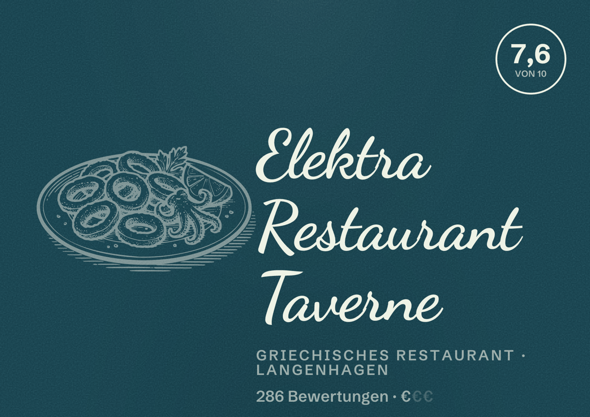 Illustriertes Poster von Elektra Restaurant Taverne, Griechisches Restaurant in Langenhagen: Bewertung 7,6 von 10 aus 286 Bewertungen, Preisniveau €