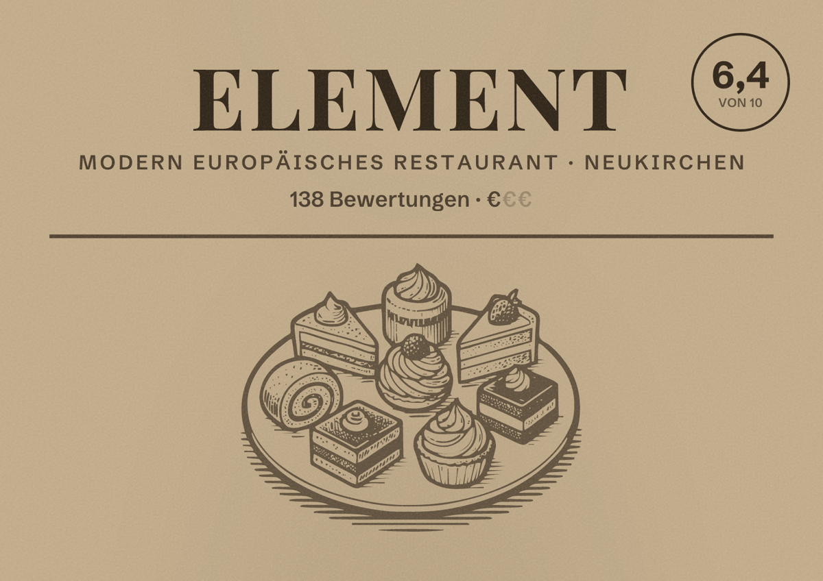 Illustriertes Poster von Element, Modern europäisches Restaurant in Neukirchen: Bewertung 6,4 von 10 aus 138 Bewertungen, Preisniveau €