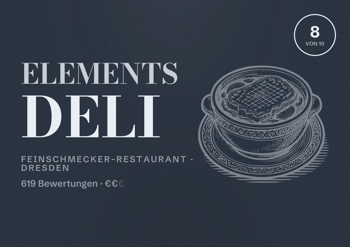 Illustriertes Poster von elements DELI, Feinschmecker-Restaurant in Dresden: Bewertung 8,0 von 10 aus 619 Bewertungen, Preisniveau €€