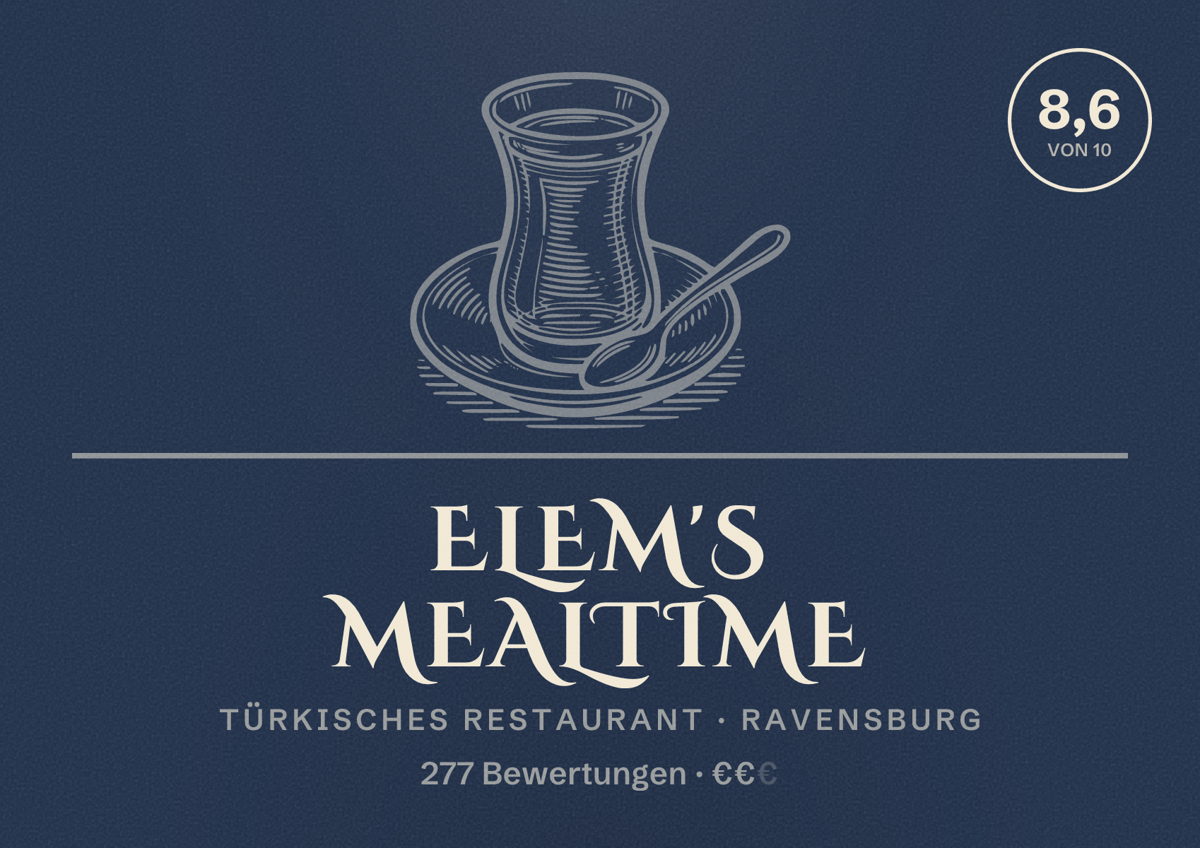 Illustriertes Poster von Elem's Mealtime, Türkisches Restaurant in Ravensburg: Bewertung 8,6 von 10 aus 277 Bewertungen, Preisniveau €€