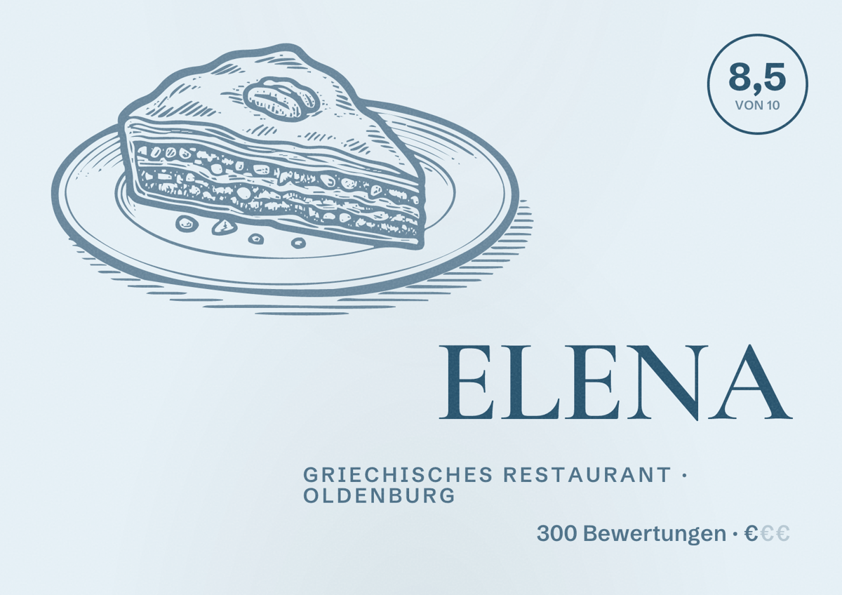 Illustriertes Poster von ELENA, Griechisches Restaurant in Oldenburg: Bewertung 8,5 von 10 aus 300 Bewertungen, Preisniveau €