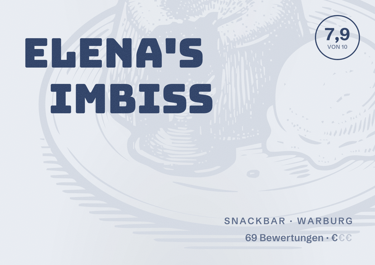 Illustriertes Poster von Elena's Imbiss, Snackbar in Warburg: Bewertung 7,9 von 10 aus 69 Bewertungen, Preisniveau €