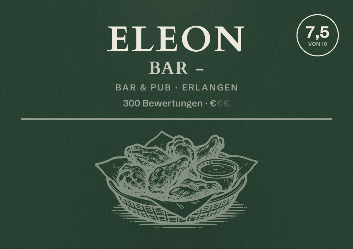 Illustriertes Poster von ELEON Bar -, Bar & Pub in Erlangen: Bewertung 7,5 von 10 aus 300 Bewertungen, Preisniveau €