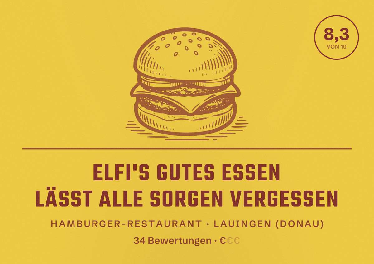 Illustriertes Poster von Elfi's gutes Essen läßt alle Sorgen vergessen, Hamburger-Restaurant in Lauingen (Donau): Bewertung 8,3 von 10 aus 34 Bewertungen, Preisniveau €