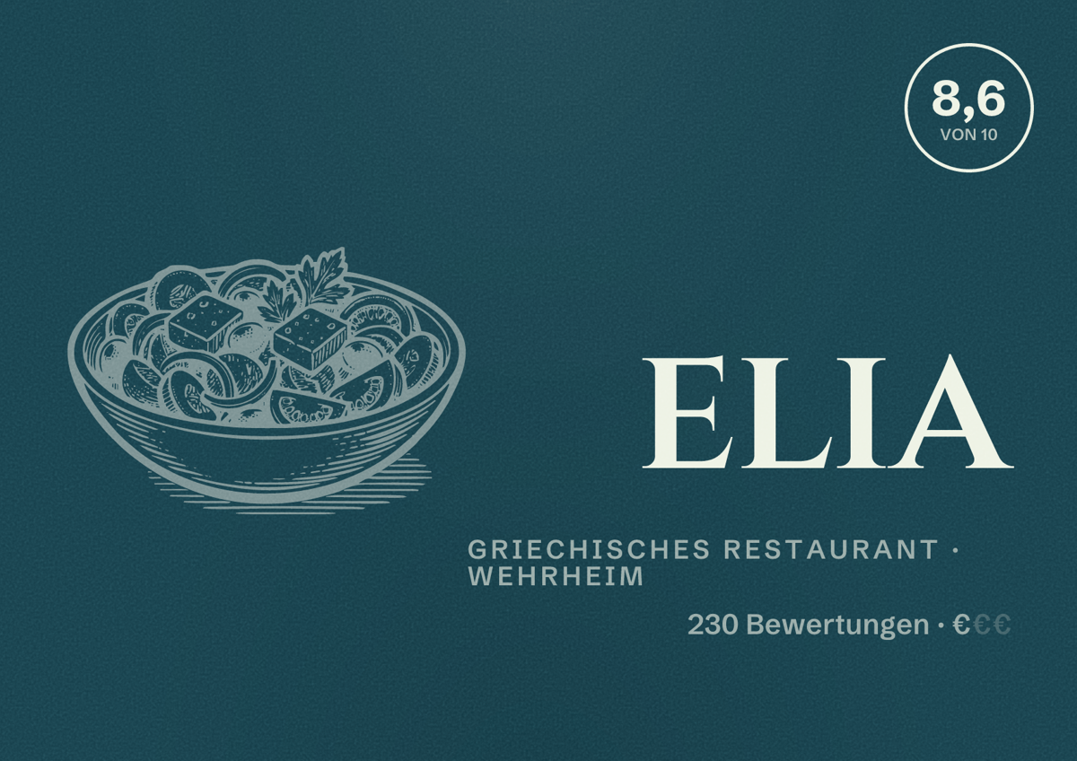 Illustriertes Poster von elia, Griechisches Restaurant in Wehrheim: Bewertung 8,6 von 10 aus 230 Bewertungen, Preisniveau €