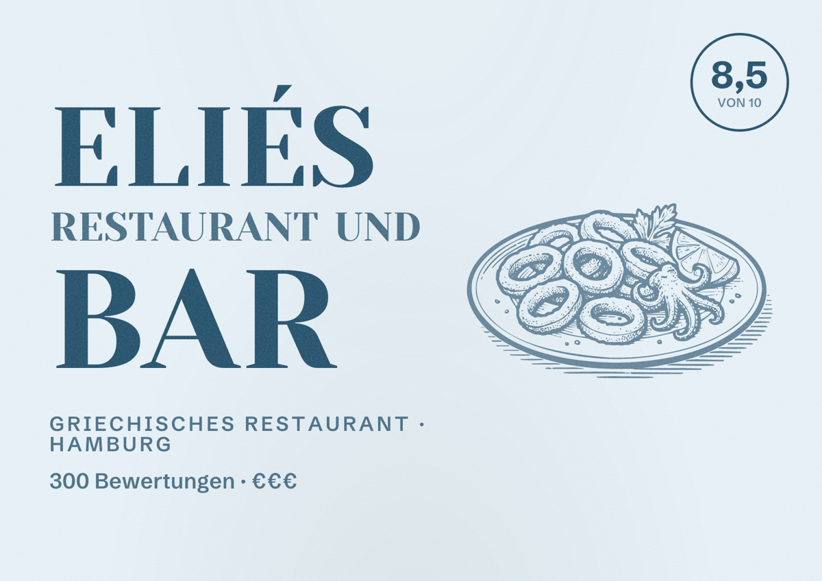 Illustriertes Poster von Eliés Restaurant und Bar, Griechisches Restaurant in Hamburg: Bewertung 8,5 von 10 aus 300 Bewertungen, Preisniveau €€€