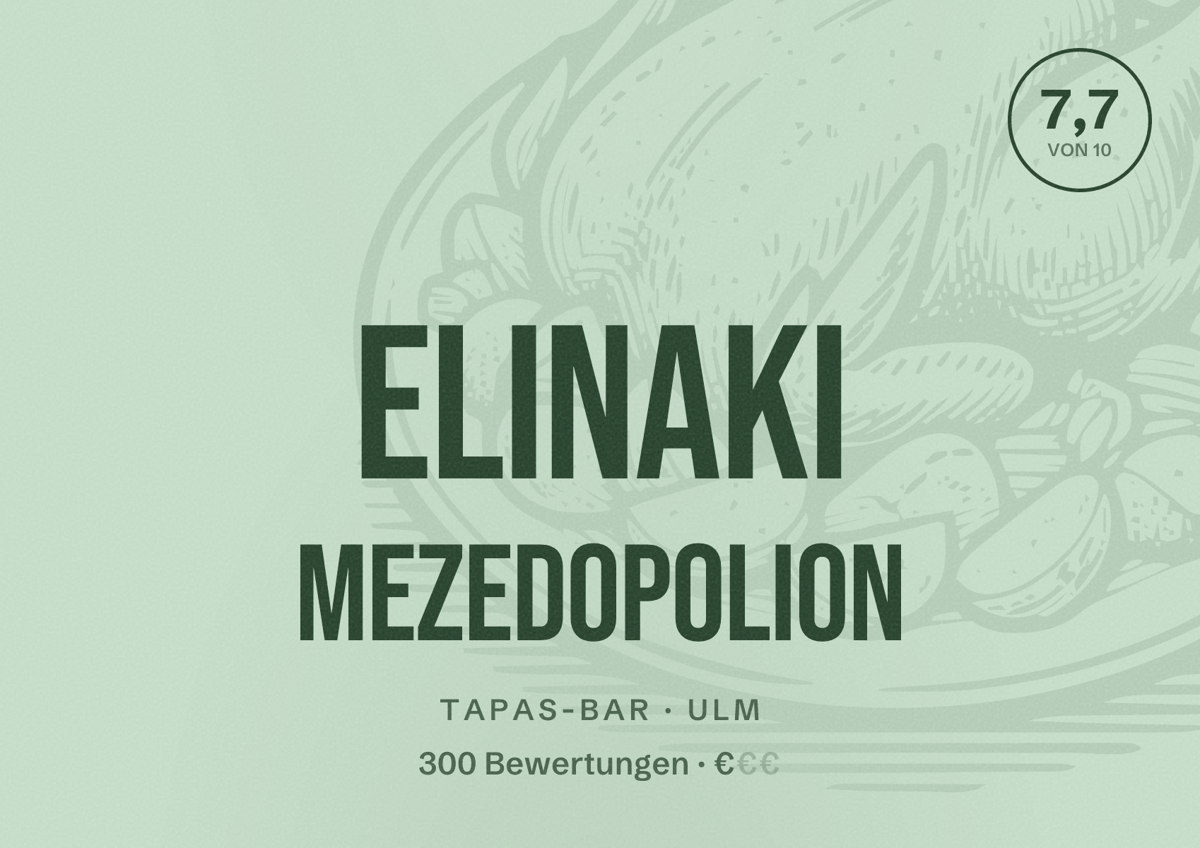 Illustriertes Poster von Elinaki Mezedopolion, Tapas-Bar in Ulm: Bewertung 7,7 von 10 aus 300 Bewertungen, Preisniveau €