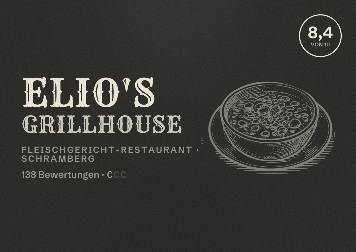 Illustriertes Poster von Elio's Grillhouse, Fleischgericht-Restaurant in Schramberg: Bewertung 8,4 von 10 aus 138 Bewertungen, Preisniveau €