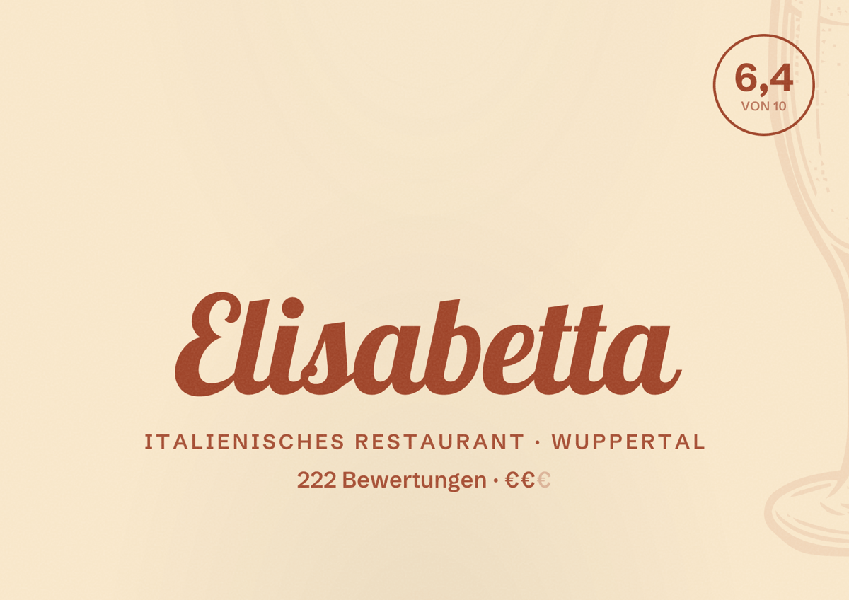 Illustriertes Poster von Elisabetta, Italienisches Restaurant in Wuppertal: Bewertung 6,4 von 10 aus 222 Bewertungen, Preisniveau €€
