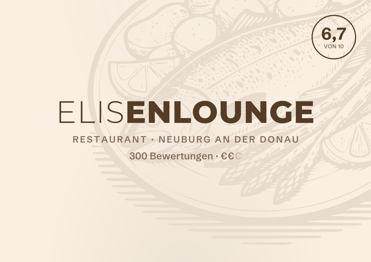 Illustriertes Poster von Elisenlounge, Restaurant in Neuburg an der Donau: Bewertung 6,7 von 10 aus 300 Bewertungen, Preisniveau €€