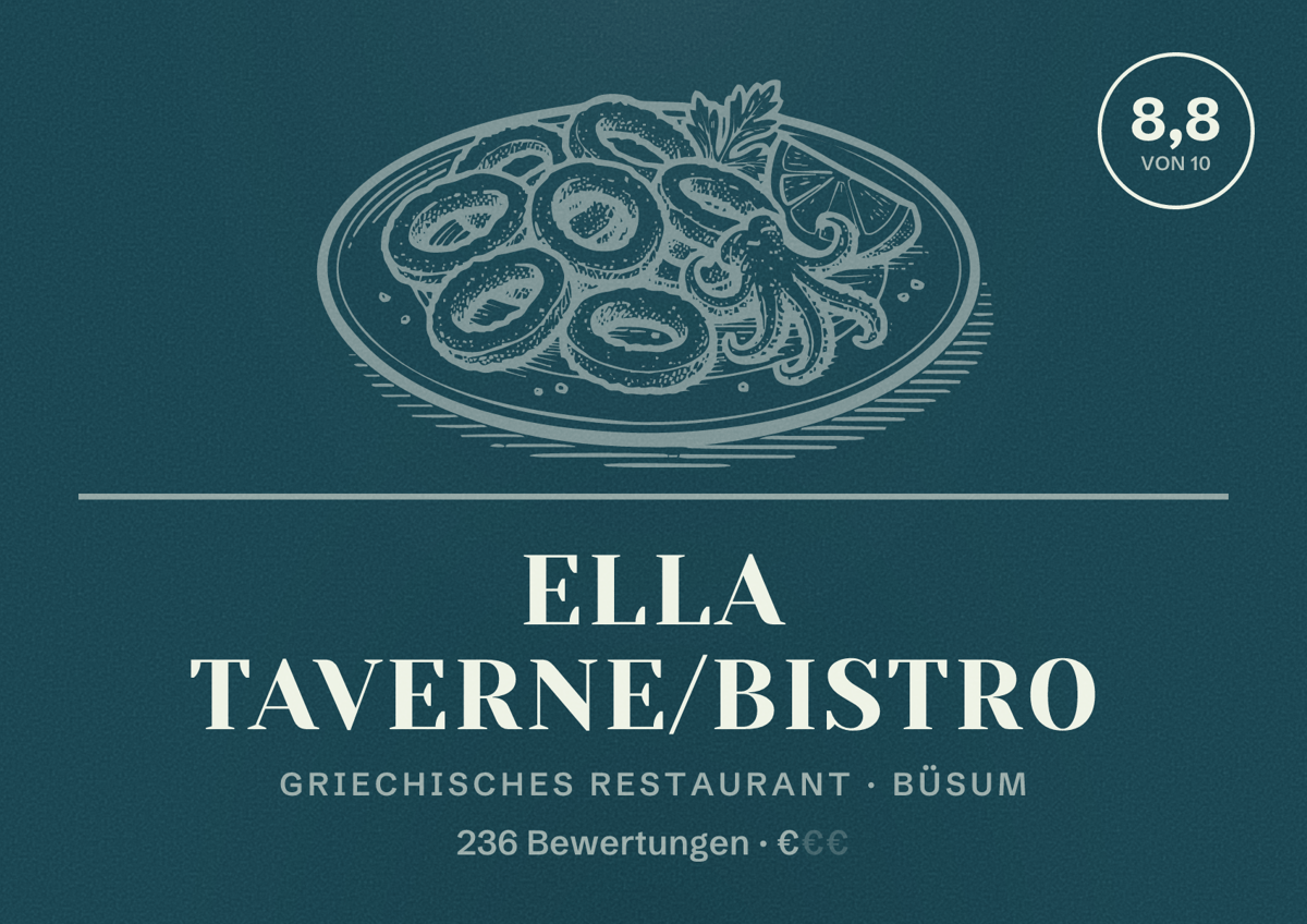 Illustriertes Poster von Ella Taverne/Bistro, Griechisches Restaurant in Büsum: Bewertung 8,8 von 10 aus 236 Bewertungen, Preisniveau €
