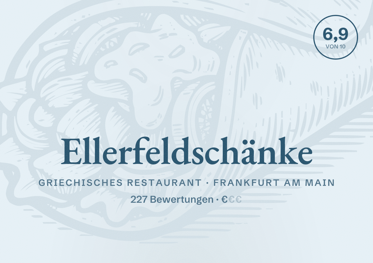 Illustriertes Poster von Ellerfeldschänke, Griechisches Restaurant in Frankfurt am Main: Bewertung 6,9 von 10 aus 227 Bewertungen, Preisniveau €