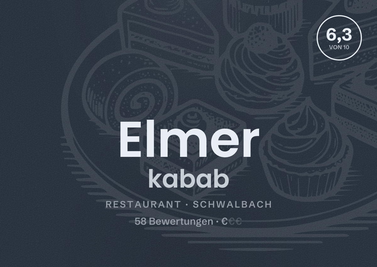 Illustriertes Poster von Elmer kabab, Restaurant in Schwalbach: Bewertung 6,3 von 10 aus 58 Bewertungen, Preisniveau €
