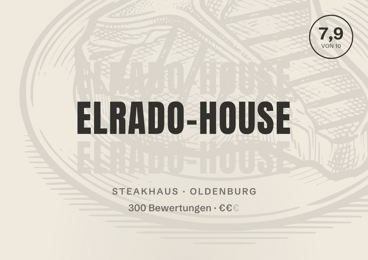 Illustriertes Poster von Elrado-House, Steakhaus in Oldenburg: Bewertung 7,9 von 10 aus 300 Bewertungen, Preisniveau €€