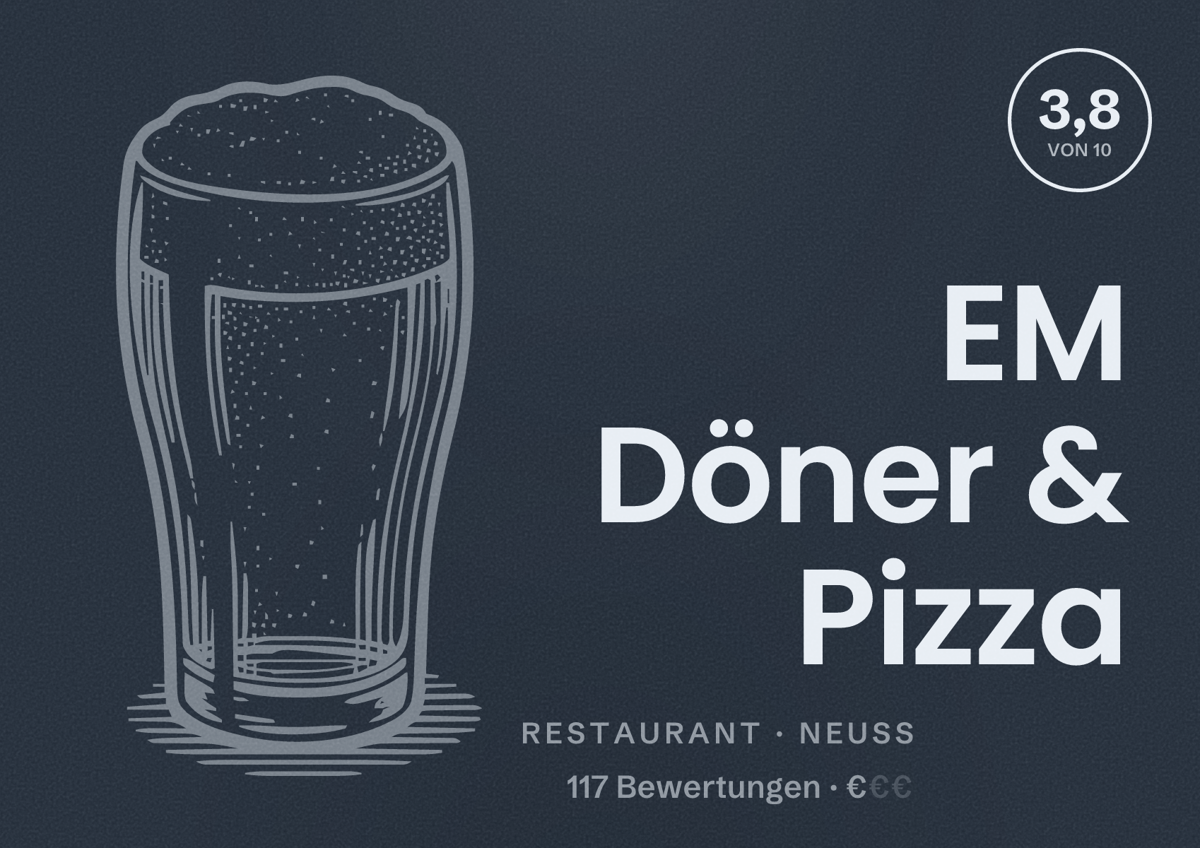 Illustriertes Poster von EM Döner & Pizza, Restaurant in Neuss: Bewertung 3,8 von 10 aus 117 Bewertungen, Preisniveau €