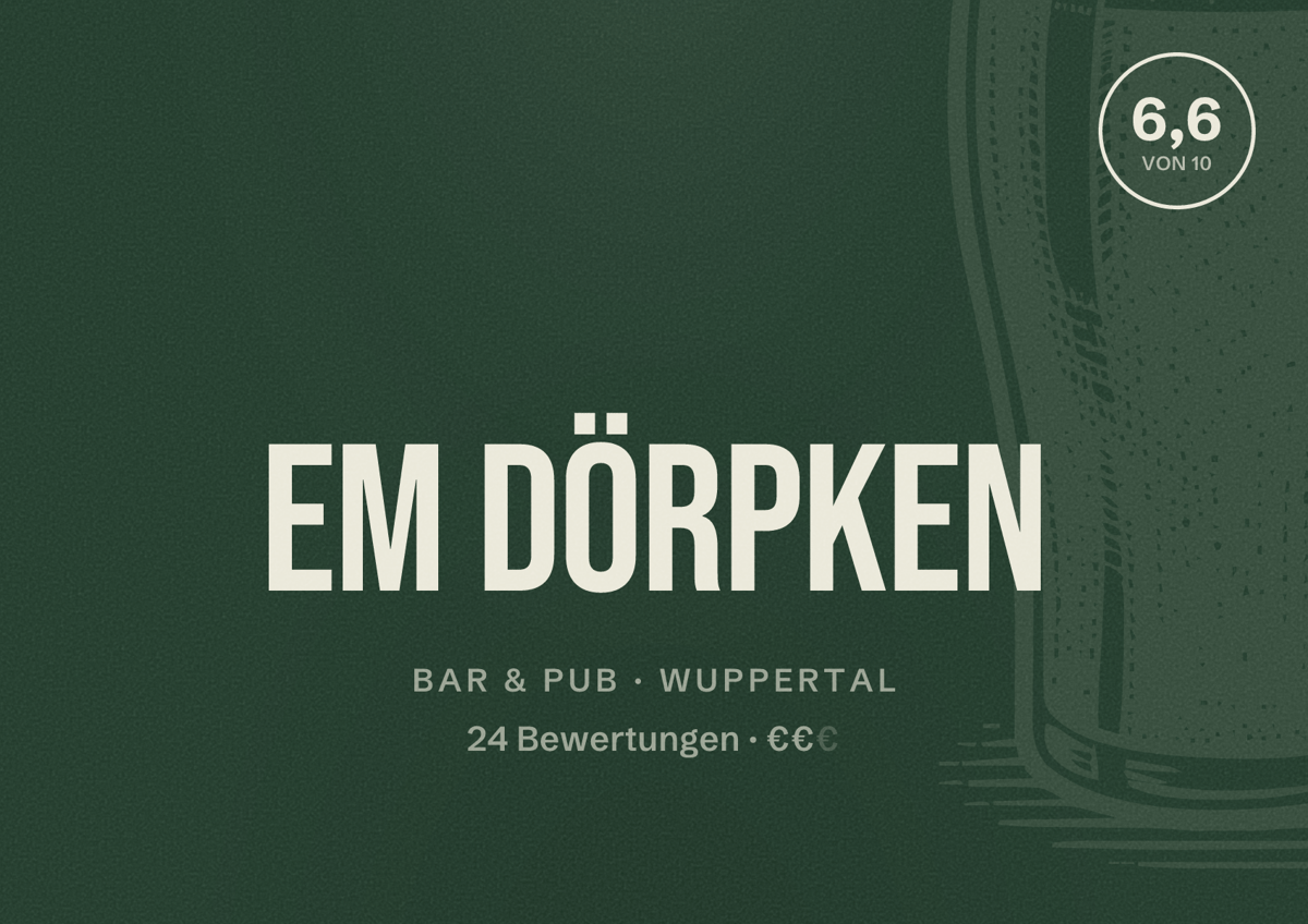 Illustriertes Poster von EM Dörpken, Bar & Pub in Wuppertal: Bewertung 6,6 von 10 aus 24 Bewertungen, Preisniveau €€