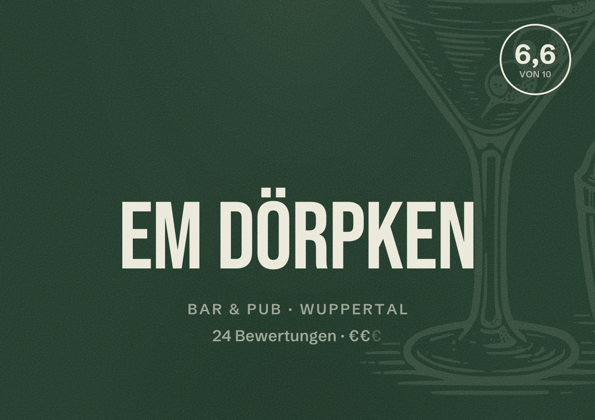 Illustriertes Poster von EM Dörpken, Bar & Pub in Wuppertal: Bewertung 6,6 von 10 aus 24 Bewertungen, Preisniveau €€