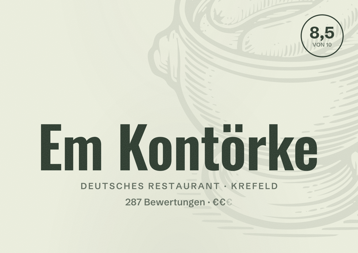 Illustriertes Poster von Em Kontörke, Deutsches Restaurant in Krefeld: Bewertung 8,5 von 10 aus 287 Bewertungen, Preisniveau €€