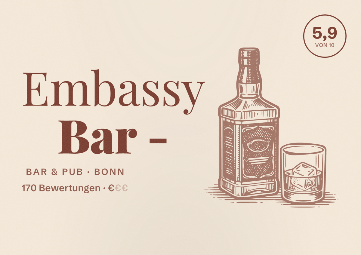 Illustriertes Poster von Embassy Bar -, Bar & Pub in Bonn: Bewertung 5,9 von 10 aus 170 Bewertungen, Preisniveau €