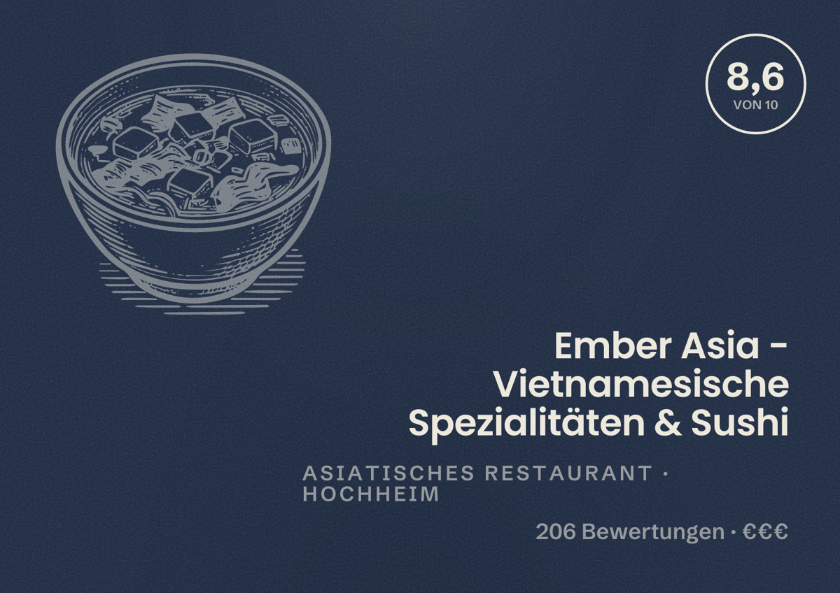Illustriertes Poster von Ember Asia - Vietnamesische Spezialitäten & Sushi, Asiatisches Restaurant in Hochheim: Bewertung 8,6 von 10 aus 206 Bewertungen, Preisniveau €€€