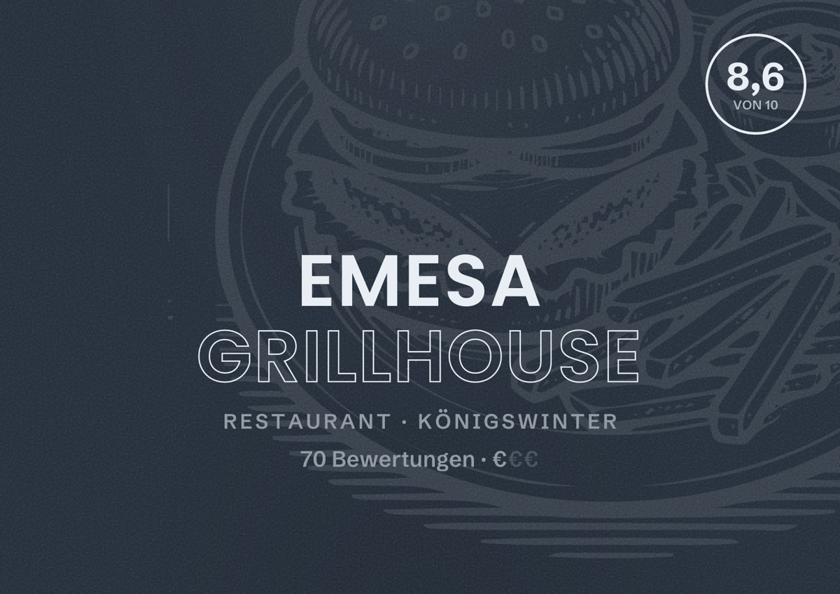 Illustriertes Poster von Emesa Grillhouse, Restaurant in Königswinter: Bewertung 8,6 von 10 aus 70 Bewertungen, Preisniveau €